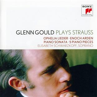 Glenn Gould plays Richard Strauss: ophelia lieder op. 67; enoch arden op. 38; - Front Cover