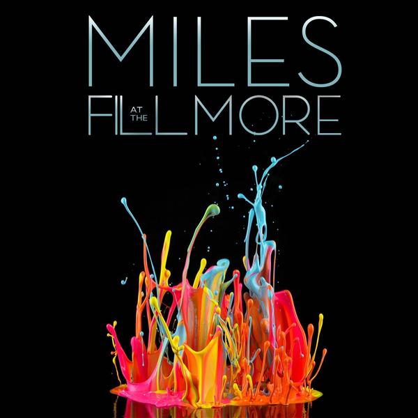 Miles at The Fillmore: Miles Davis 1970: The bootleg series vol. 3 - Front Cover