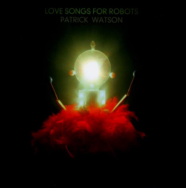 Love songs for robots - Front Cover