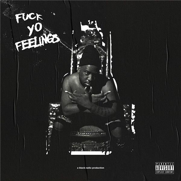 Fuck Yo Feelings - Front Cover