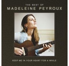 Keep me in your heart for a while: the best of Madeleine Peyroux - Front Cover