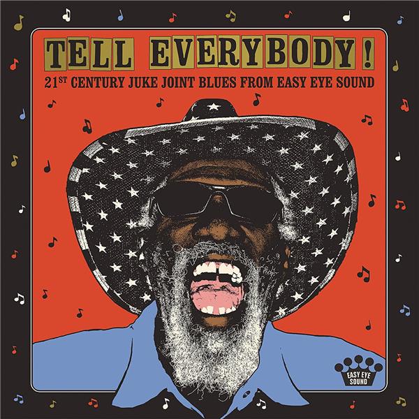 Tell Everybody (21st Century Juke Joint Blues From Easy Eye Sound) - Front Cover