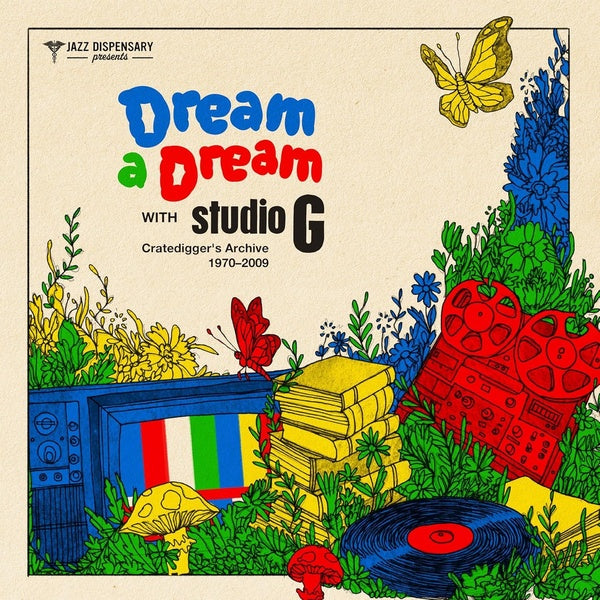 Dream A Dream With Studio G: Cratedigger's Archive (1970-2009) - Front Cover