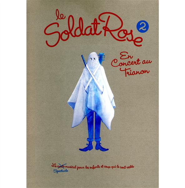 Le soldat rose 2 : en concert au Trianon - Front Cover