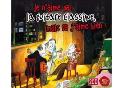 Je n'aime pas la guitare classique, mais ça j'aime bien ! - Front Cover