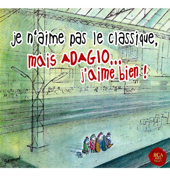 Je n'aime pas le classique, mais adagio j'aime bien ! - Front Cover