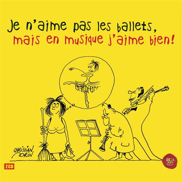Je n'aime pas le classique, mais les ballets j'aime bien ! - Front Cover