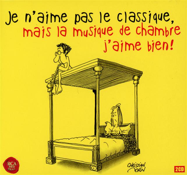 Je n'aime pas le classique, mais la musique de chambre j'aime bien ! - Front Cover