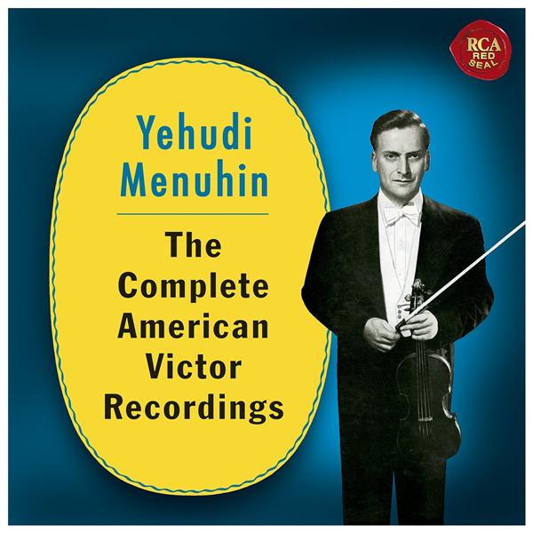 Yehudi Menuhin - the complete American Victor recordings - Front Cover