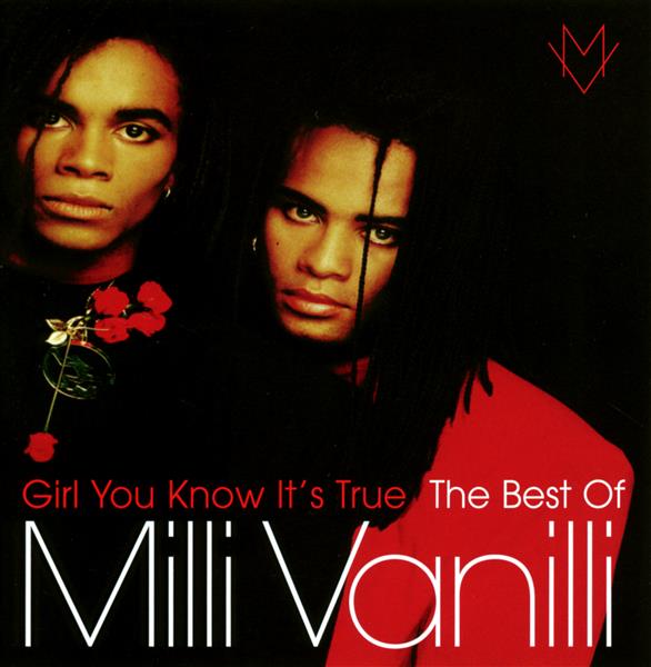 Girl you know it's true the best of Milli Vanilli - Front Cover
