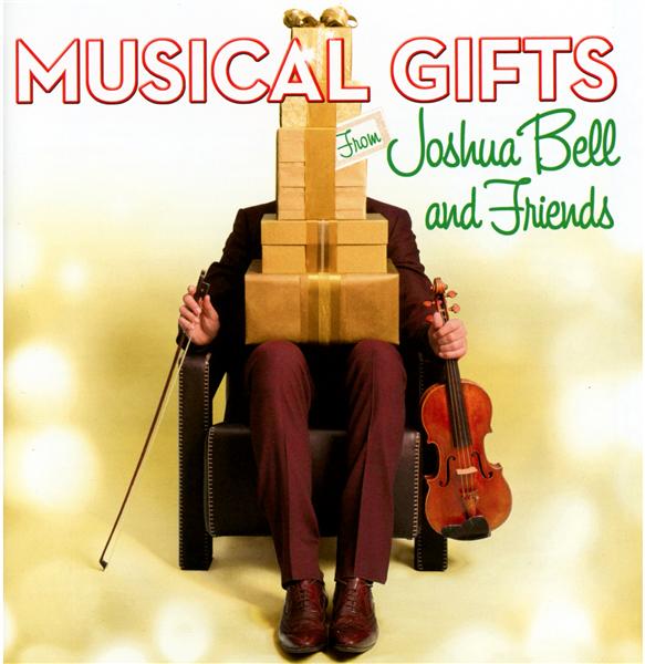 Musical gifts from Joshua Bell and friends - Front Cover