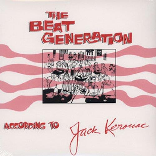 The Beat Generation According To Jack Kerouac - Front Cover