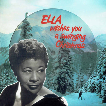 Ella Wishes You A Swinging Christmas - Picture Disc - Front Cover