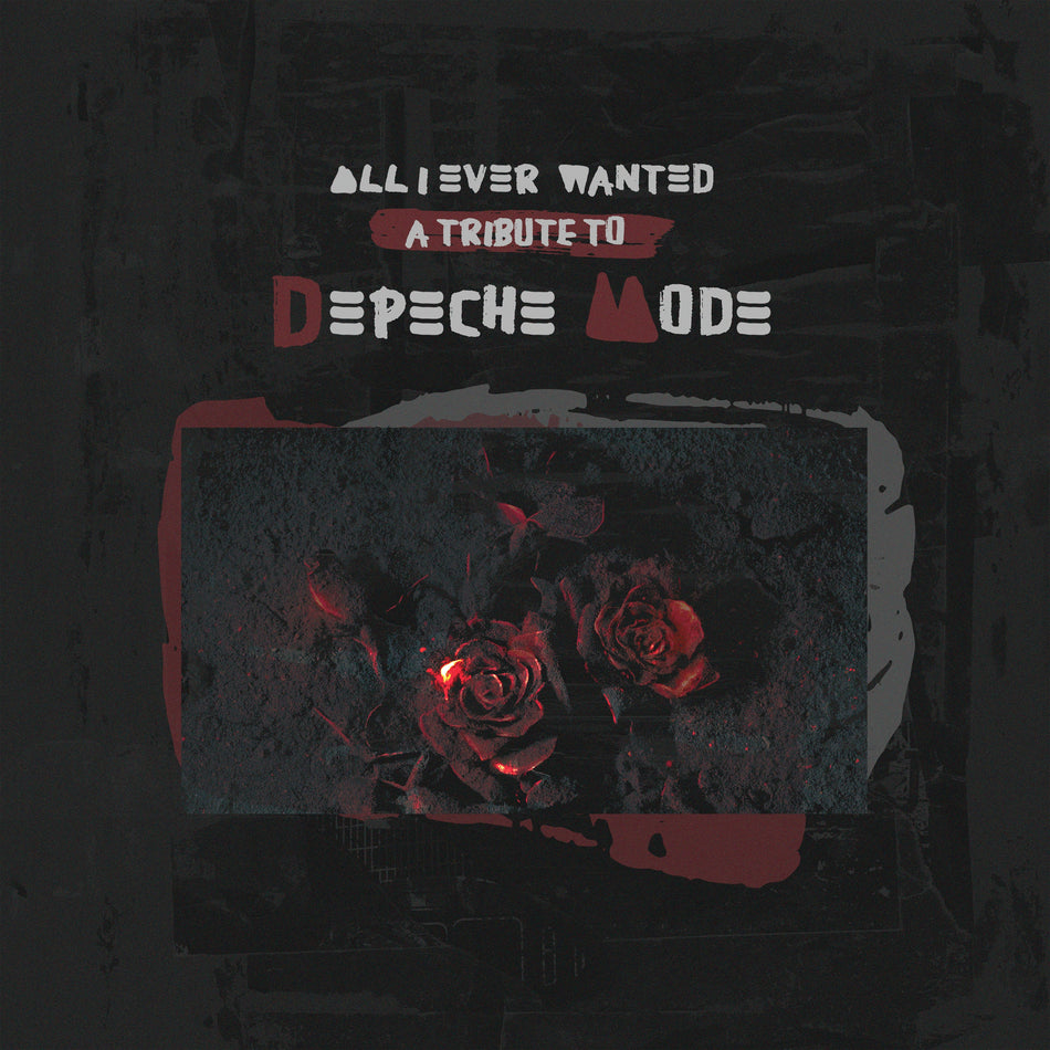 All I Ever Wanted - A Tribute To Depeche Mode - Front Cover