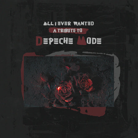 All I Ever Wanted - A Tribute To Depeche Mode - Front Cover
