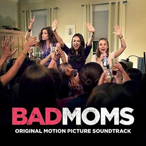 Bad moms (original motion picture soundtrack) - Front Cover