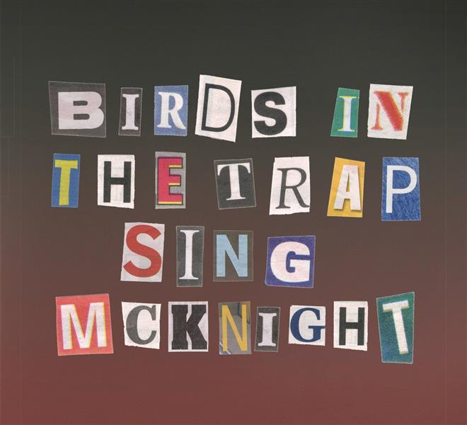 Birds in the trap sing McKnight - Front Cover