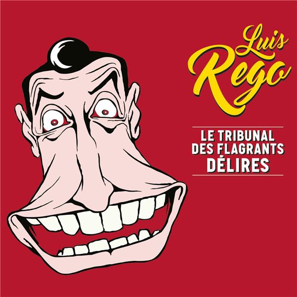 Le tribunal des flagrants délires - Front Cover