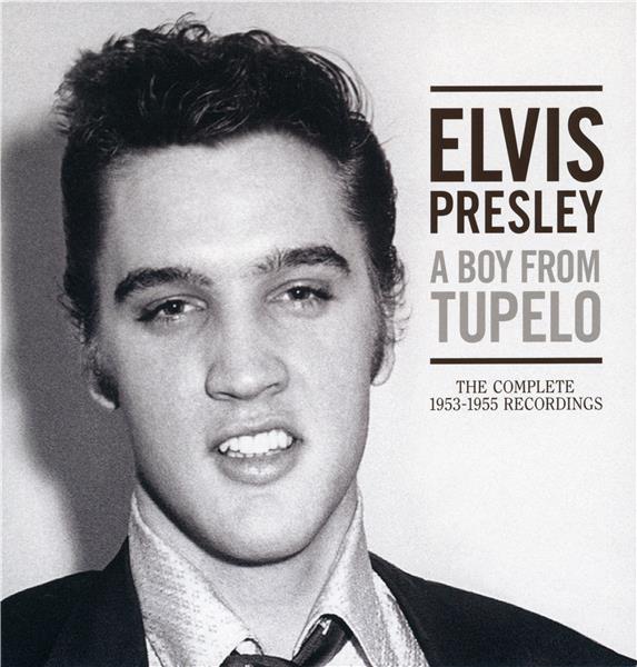 A boy from Tupelo, the complete 1953-1955 recordings - Front Cover