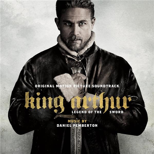 King Arthur, legend of the sword (bof) - Front Cover