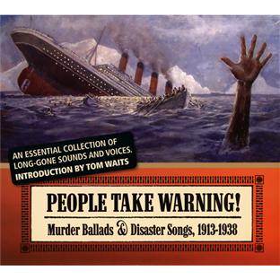 People take warning - Murder ballads and disaster songs 13-38 - Front Cover