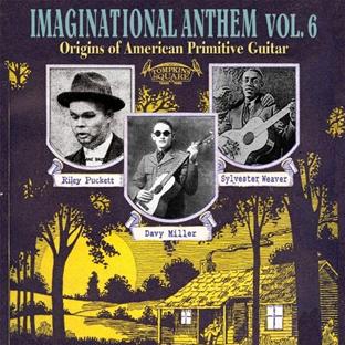 Imaginational Anthem vol. 6 : Origins of American Primitive Guitar - Front Cover