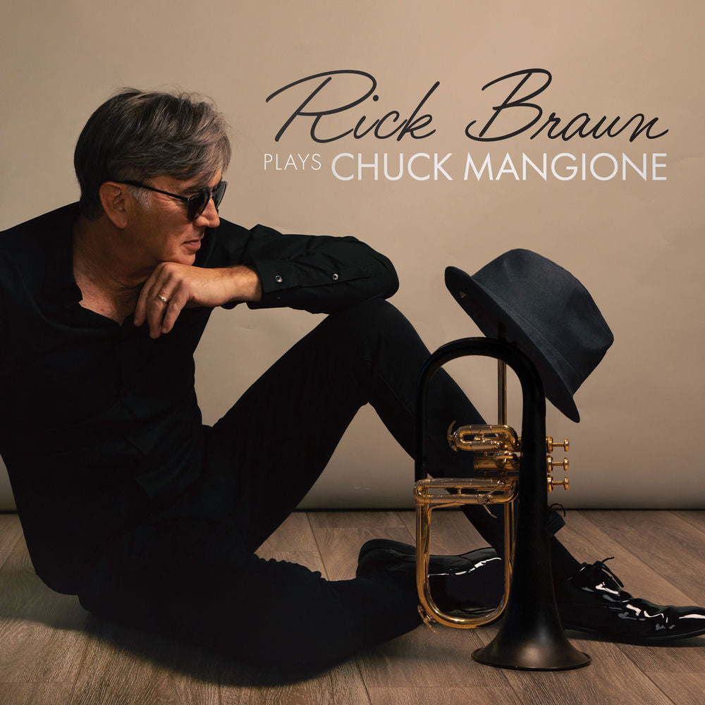 Rick Braun Plays Chuck Mangione - Front Cover