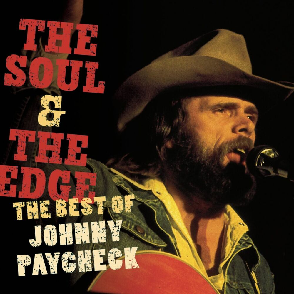 Soul and the edge best of johnny paycheck - Front Cover