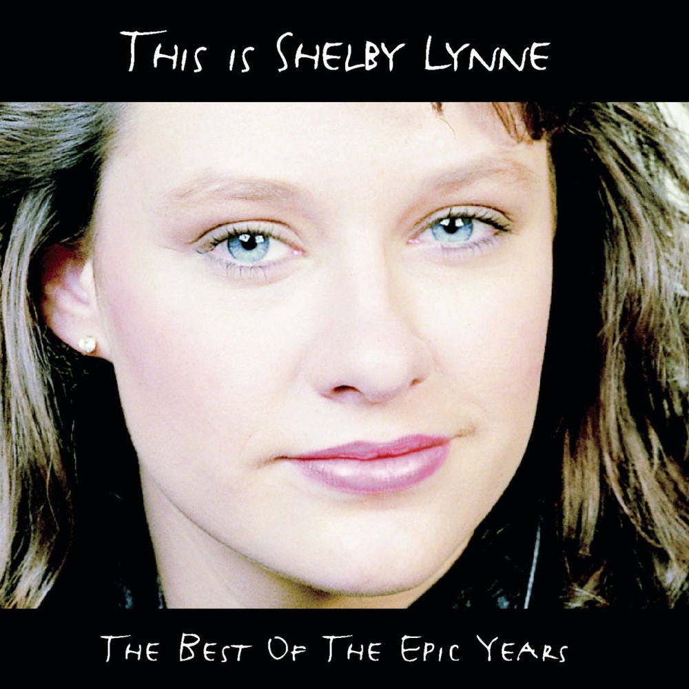 This is Shelby Lynne (the best of the Epic years) - Front Cover