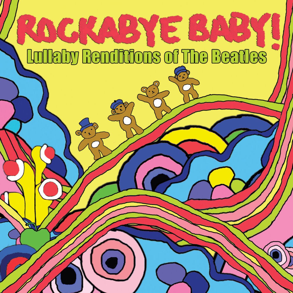 Rockabye baby lullaby renditions of the Beatles - Front Cover