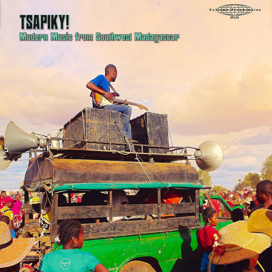 Tsapiky! : Modern Music From Southwest Madagascar - Front Cover
