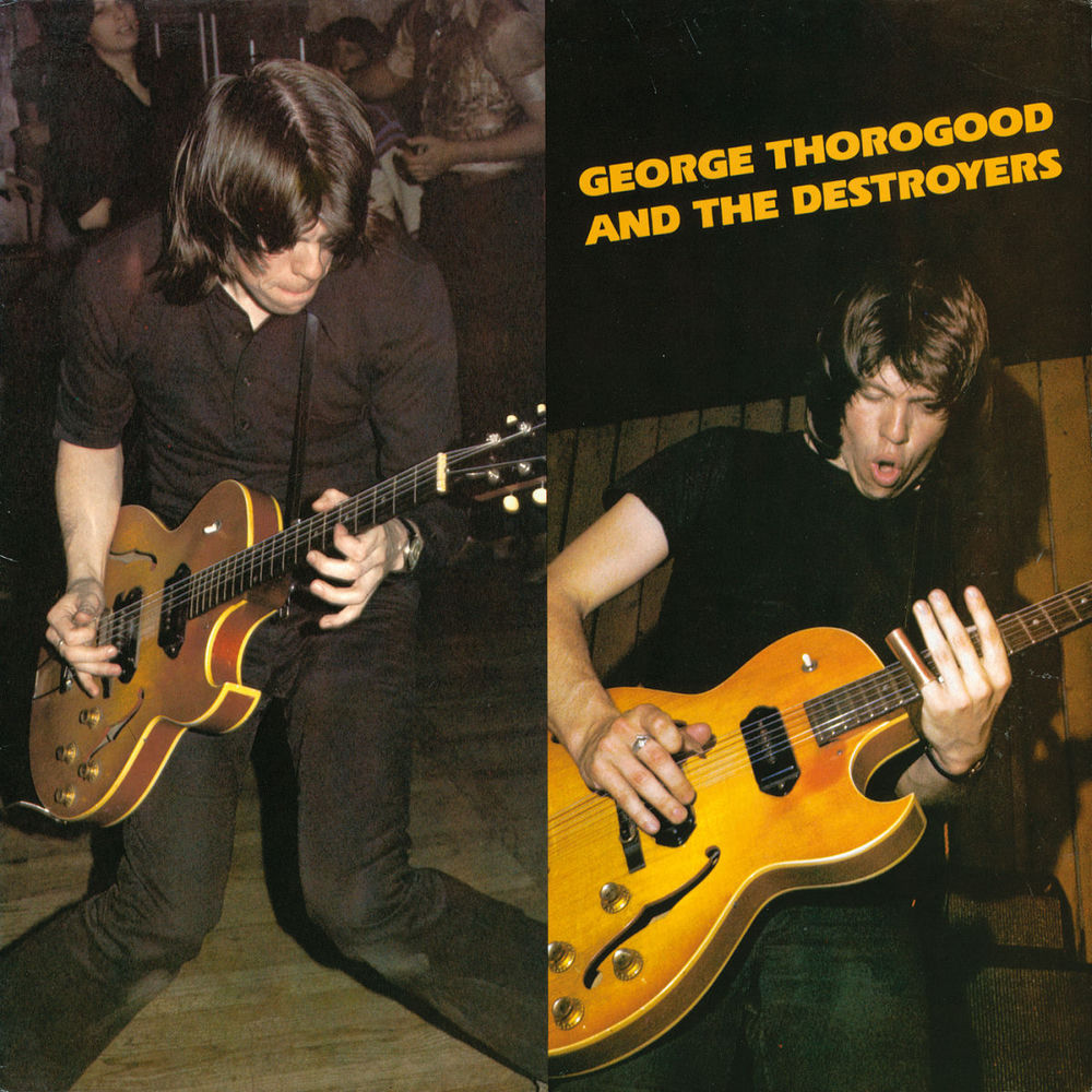 George Thorogood And The Destroyers - Front Cover