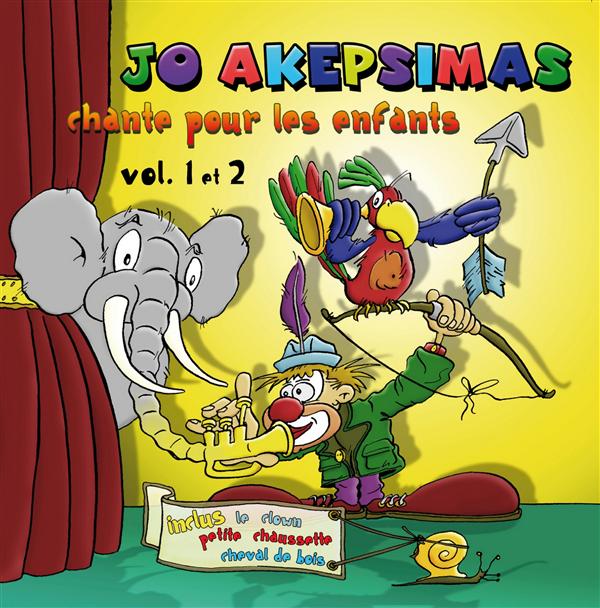 Jo Akepsimas chante pour les enfants Vol. 1 et 2 - Front Cover