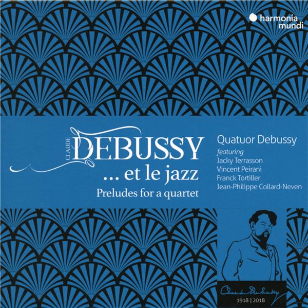 Debussy... et le jazz, preludes for a quartet - Front Cover