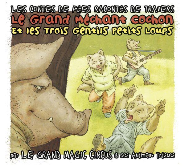 Le grand méchant cochon et les trois gentils petits loups - Front Cover
