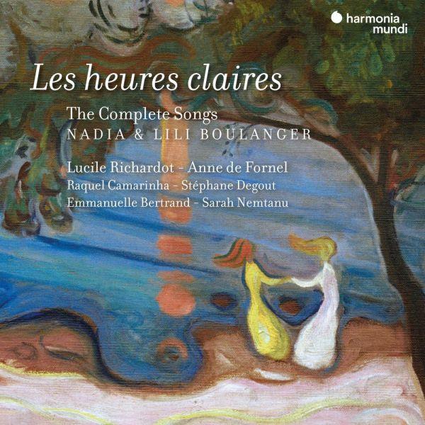 Nadia & Lili Boulanger: Les Heures claires (The complete Songs) - Front Cover