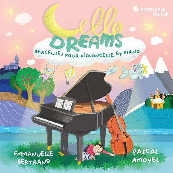 Cello Dreams. Berceuses pour violoncelle et piano - Front Cover