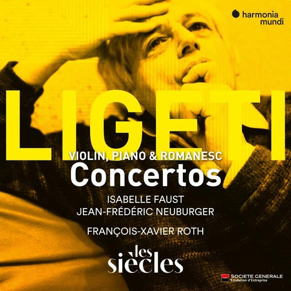 Ligeti: Violin Concerto - Concert Românesc - Piano Concerto - Front Cover