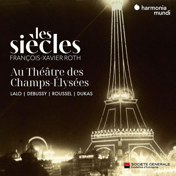 Les Siècles au Théâtre des Champs Elysées - Front Cover