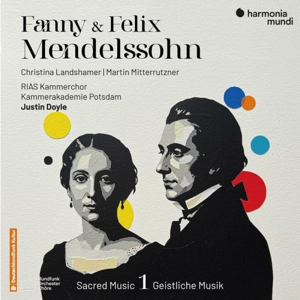 Fanny & Felix Mendelssohn: Sacred Music, Vol. 1 - Front Cover