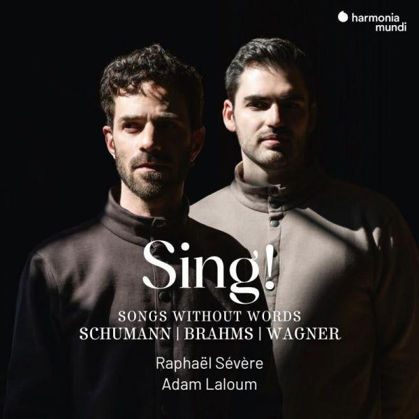 Sing! - Songs Without Words (Schumann-Brahms-Wagner) - Front Cover
