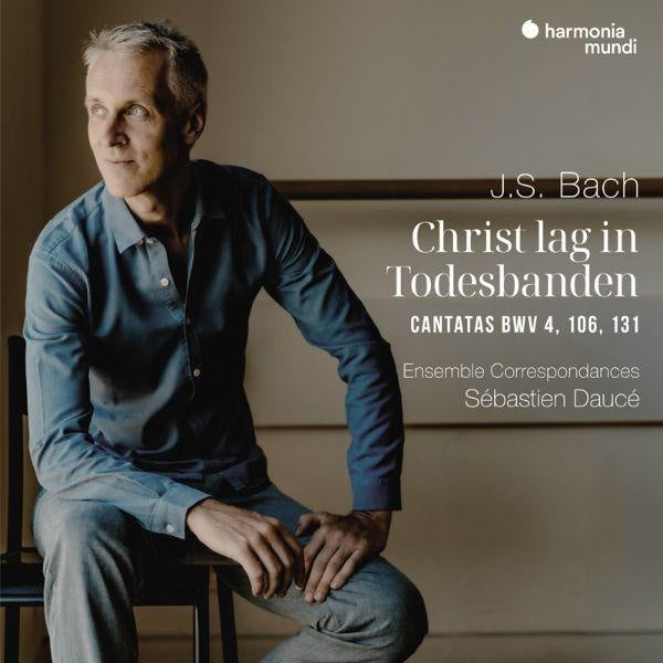 J.S. Bach: Christ lag in Todesbanden. Cantatas BWV 4, 106, 131 - Front Cover