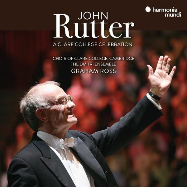 John Rutter: A Clare College Celebration - Front Cover