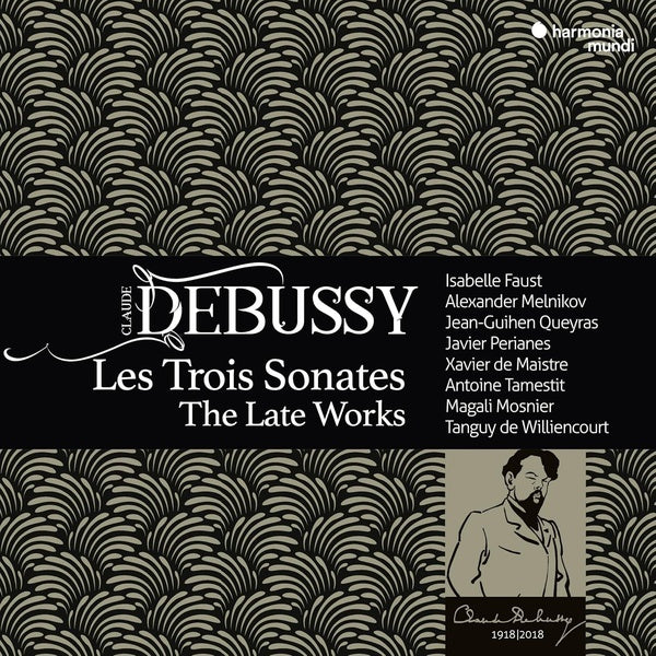 Debussy: Les Trois Sonates, The Late Works - Front Cover