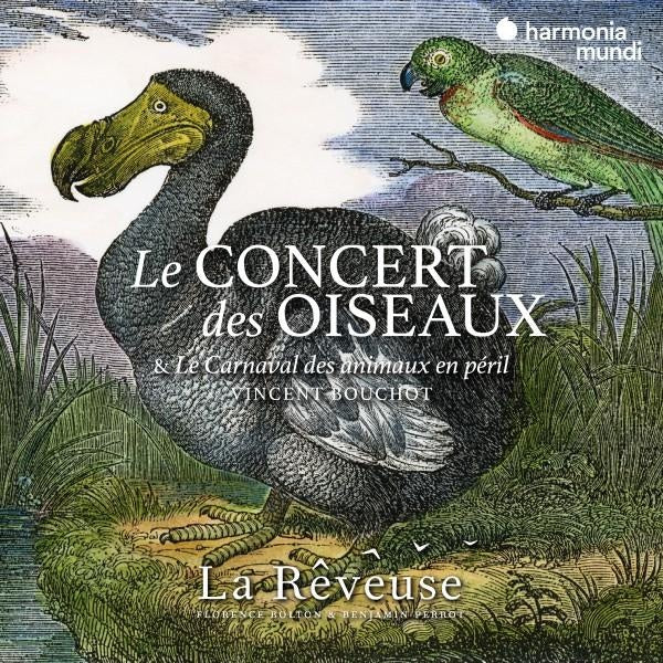Le Concert des Oiseaux. Vincent Bouchot: Le Carnaval des animaux en péril - Front Cover
