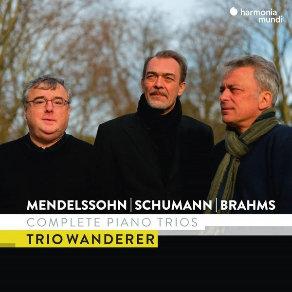 Mendelssohn, Schumann & Brahms: Complete Piano Trios - Front Cover