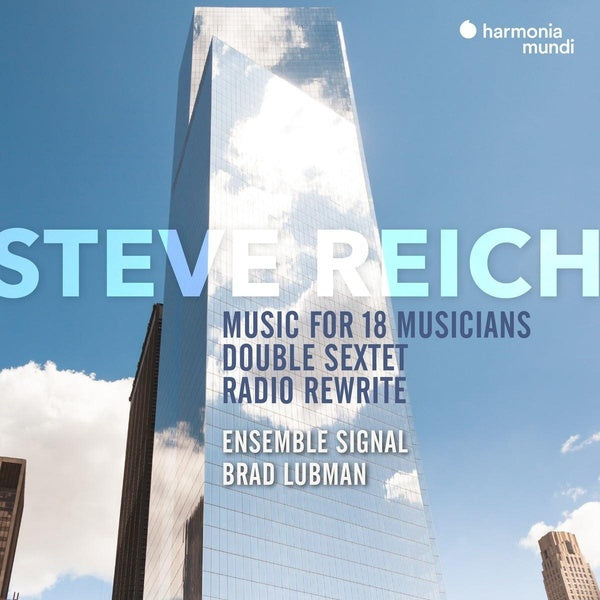 Steve Reich : Music For 18 Musicians / Double Sextet / Radio Rewrite Édition Limitée - Front Cover