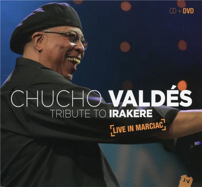 Tribute to Irakere - live in Marciac - août 2015 - Front Cover