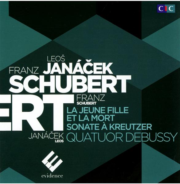 Schubert : la jeune fille et la mort - Janacek : sonate û Kreutzer - Front Cover