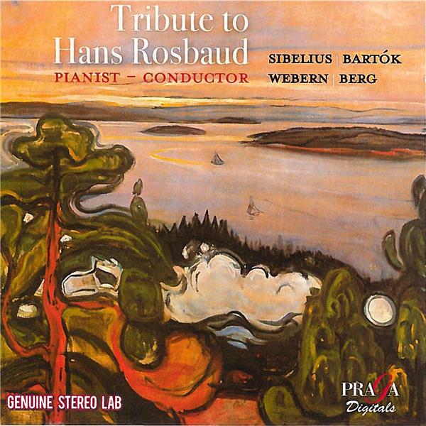 Tribute to Hans Rosbaud - Berg : 3 Pièces op.6. - Webern : 6 Pièces op.6 - Sibelius : Valse triste. - Front Cover